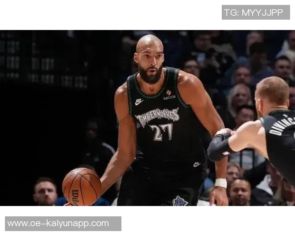 戈贝尔半场表现亮眼高效拿下10分9板3助攻1盖帽助力球队争胜